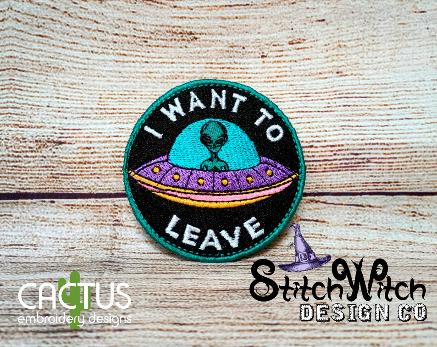 I Want To Leave Patch Embroidery Design