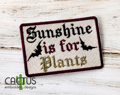 Sunshine is for Plants Patch Embroidery Design