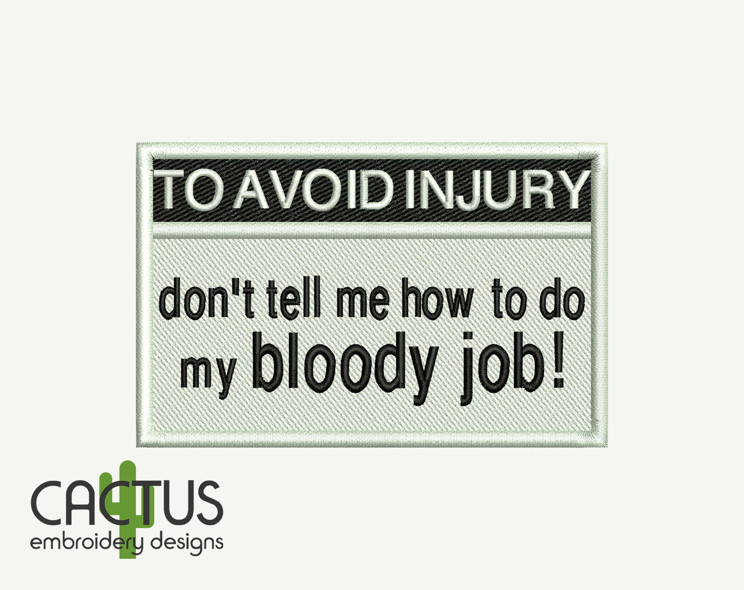 TO AVOID INJURY Door Sign & Patch Embroidery Design