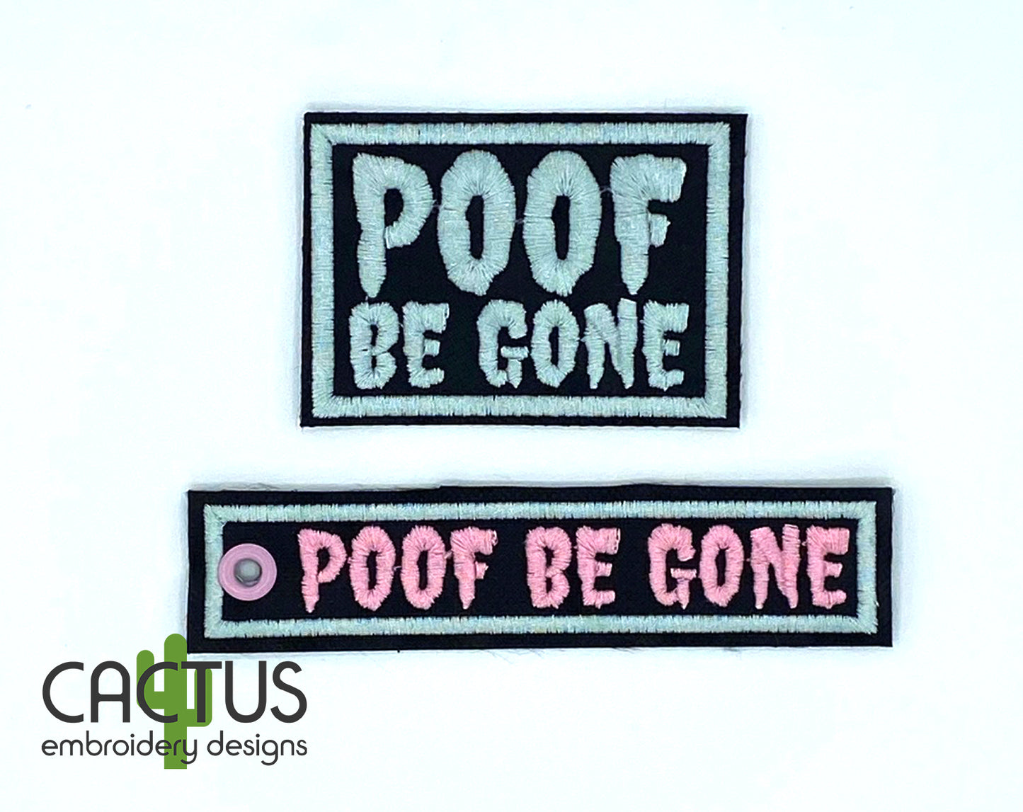 POOF Be Gone Patch & Eyelet Fob Embroidery Design