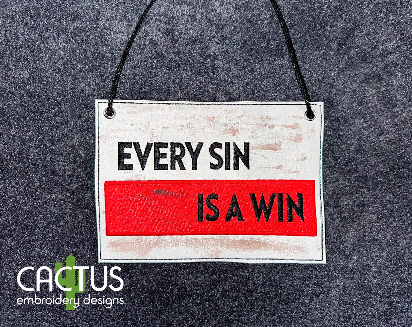 EVERY SIN IS A WIN Door Sign & Patch Embroidery Design