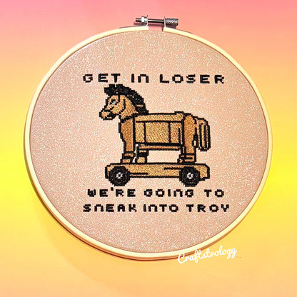 Get in Loser We're Going to Sneak into Troy Embroidery Design