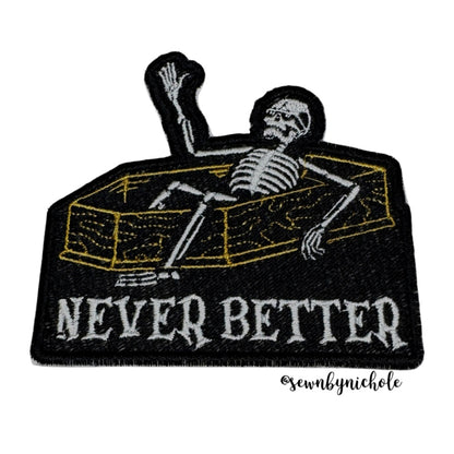 Never Better Patch Embroidery Design