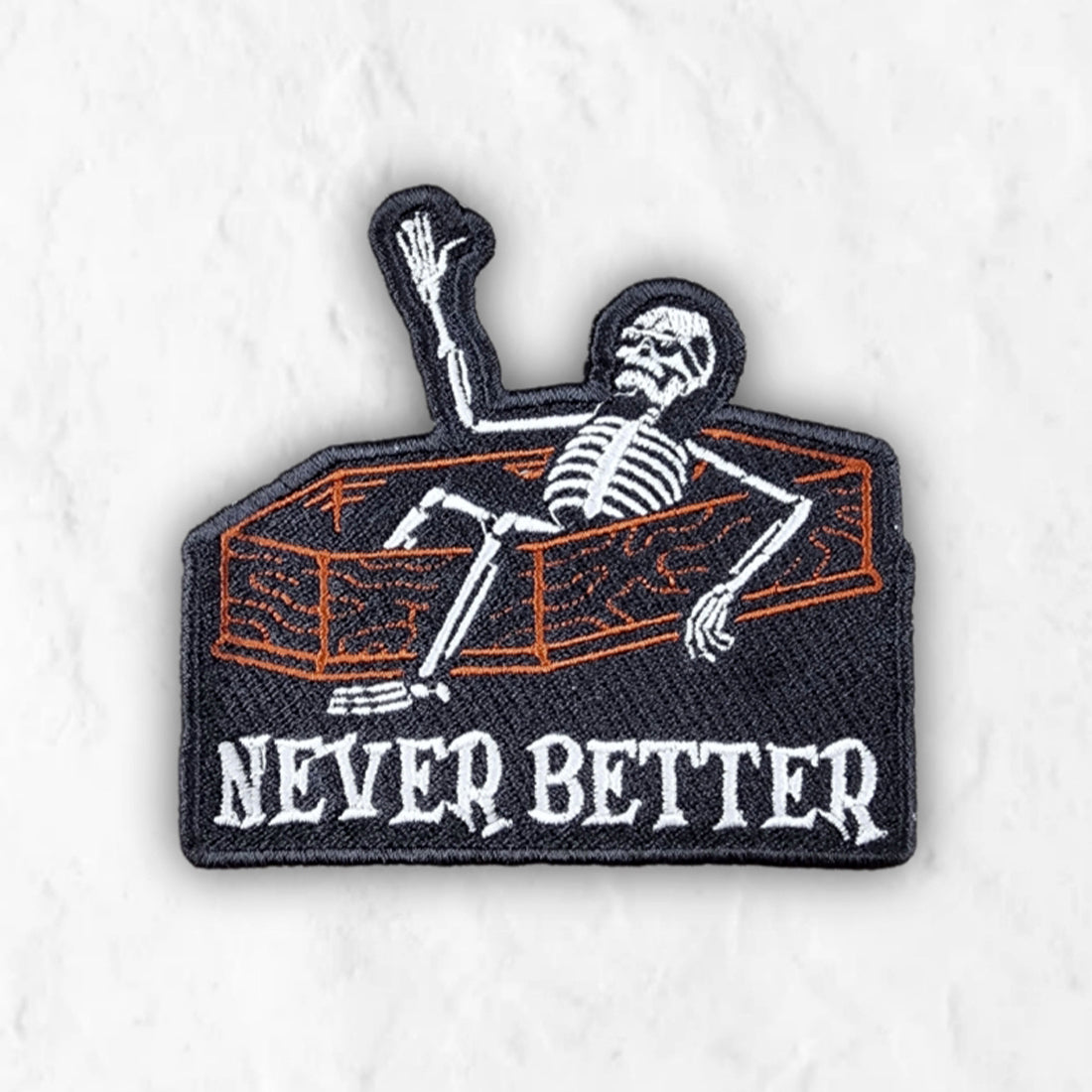 Never Better Patch Embroidery Design