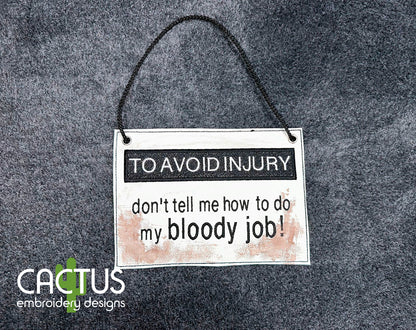 TO AVOID INJURY Door Sign & Patch Embroidery Design