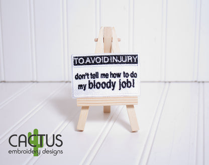 TO AVOID INJURY Door Sign & Patch Embroidery Design